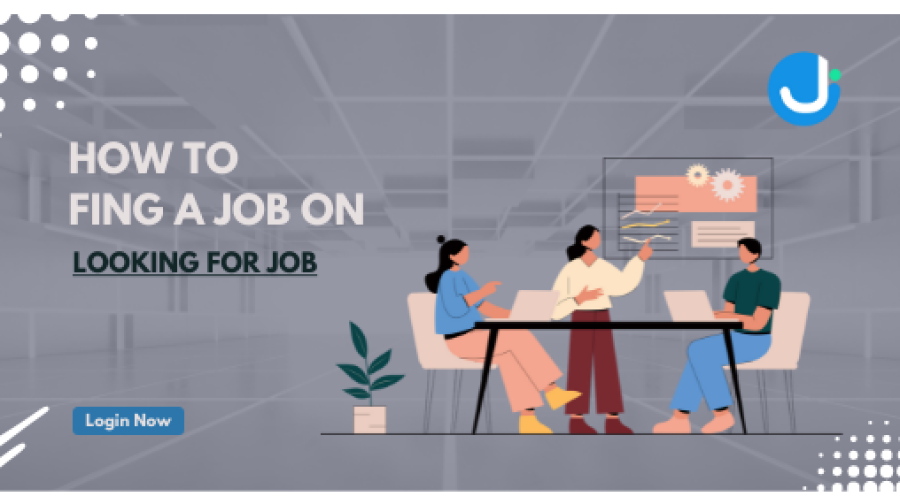 How to find a job on Looking For Job